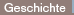 geschichte